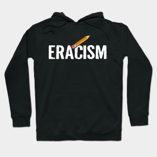 ERACISM Hoodie